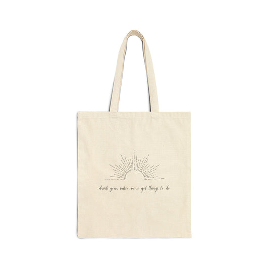 Cotton Tote Bag — 'And You Know You’ve Got Things To Do' Minimal Floral Canvas Tote