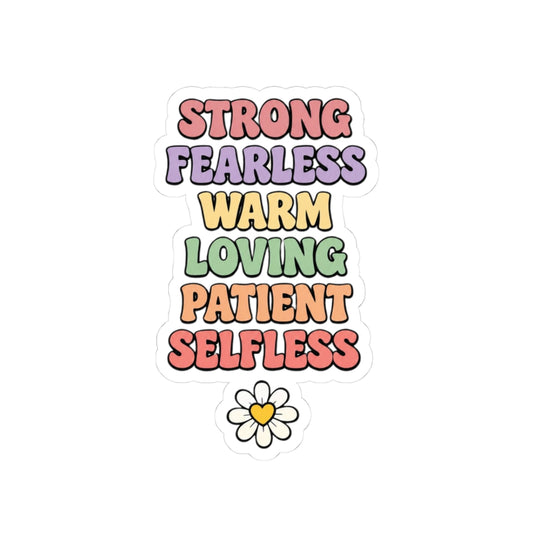 Affirmation Sticker — "Strong Fearless Warm Loving Patient Selfless" Daisy Kiss-Cut Sticker