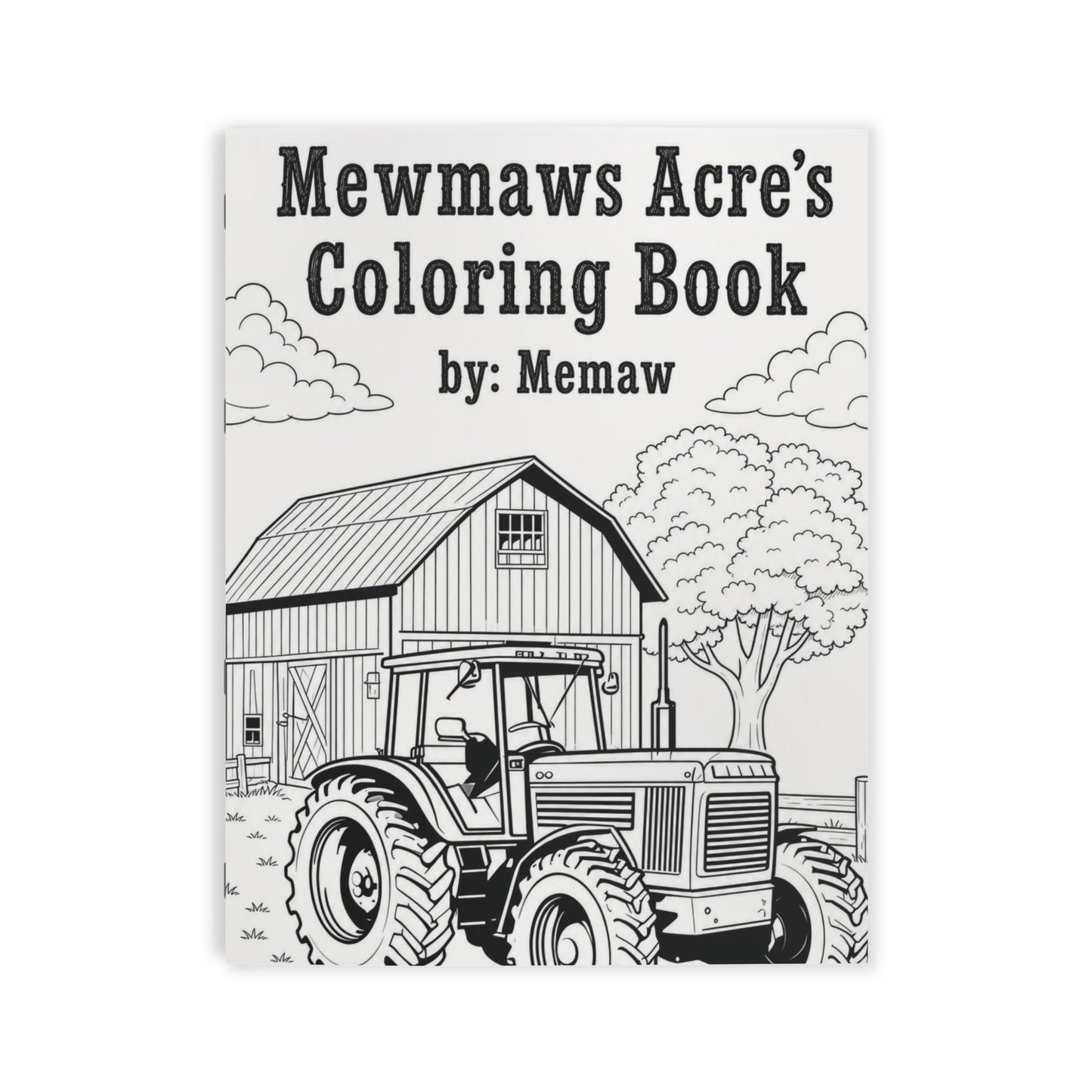 Mewmaw’s Acre Coloring Book — Farm Tractor & Barn Kids Activity Book